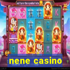 nene casino